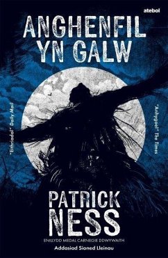 Anghenfil yn Galw (eBook, ePUB) - Patrick Ness, Ness