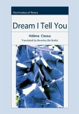 Dream I Tell You (eBook, PDF) Dream I Tell You (eBook, PDF)