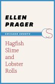 Hagfish Slime and Lobster Rolls (eBook, ePUB) Hagfish Slime and Lobster Rolls (eBook, ePUB)