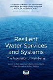 Resilient Water Services and Systems (eBook, PDF) Resilient Water Services and Systems (eBook, PDF)