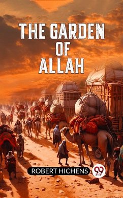 Garden of Allah (eBook, ePUB) - Hichens, Robert