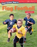 Spectacular Sports: Flag Football (eBook, PDF) Spectacular Sports: Flag Football (eBook, PDF)