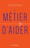 Le métier d'aider (eBook, ePUB)