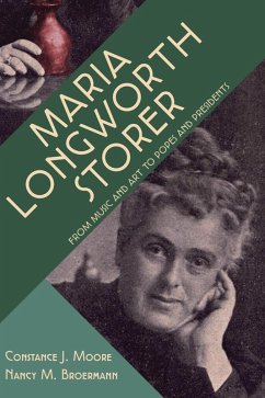 Maria Longworth Storer (eBook, PDF) - Constance J. Moore, Moore; Nancy M. Broermann, Broermann