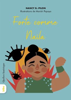 Forte comme Naïla (eBook, ePUB) - Nancy B. -Pilon, B. -Pilon