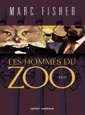 Les Hommes du zoo (eBook, ePUB) Les Hommes du zoo (eBook, ePUB)