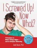 I Screwed Up! Now What? (eBook, ePUB) I Screwed Up! Now What? (eBook, ePUB)