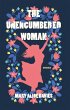 Unencumbered Woman (eBook, ePUB) - Bild 1