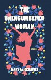 Unencumbered Woman (eBook, ePUB) Unencumbered Woman (eBook, ePUB)