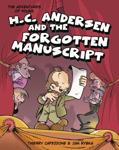 Adventures of Young H. C. Andersen and the Forgotten Manuscript (eBook, PDF) - Capezzone, Thierry