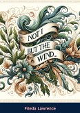 Not I, But The Wind... (eBook, ePUB) Not I, But The Wind... (eBook, ePUB)