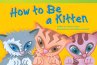 How to Be a Kitten (eBook, PDF) - Bild 1
