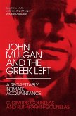 John Mulgan and the Greek Left: A Regrettably Intimate Acquaintance (eBook, ePUB)