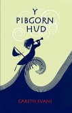 Pibgorn Hud, Y (eBook, ePUB)