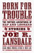 Born For Trouble: The Further... - Bild 1