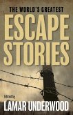 The World's Greatest Escape Stories (eBook, ePUB)