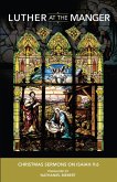 Luther at the Manger eBook (eBook, ePUB) Luther at the Manger eBook (eBook, ePUB)