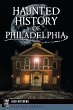 Haunted History of Philadelphia (eBook,... - Bild 1