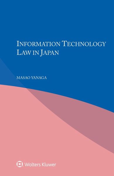 Information Technology Law in Japan (eBook, PDF) Information Technology Law in Japan (eBook, PDF)
