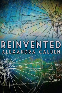 Reinvented (eBook, ePUB) - Caluen, Alexandra