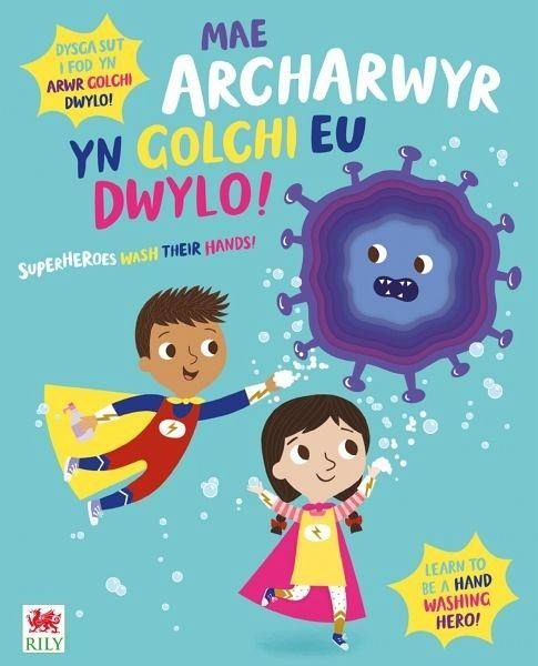 Mae Archarwyr yn Golchi eu Dwylo! / Superheroes Wash Their Hands! (eBook, ePUB)