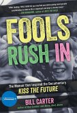 FOOLS RUSH IN (eBook, ePUB) FOOLS RUSH IN (eBook, ePUB)