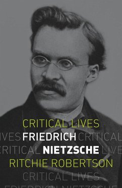 Friedrich Nietzsche (eBook, ePUB) - Ritchie Robertson, Robertson
