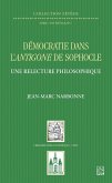 Démocratie dans l'Antigone de Sophocle. Une relecture philosophique (eBook, PDF) Démocratie dans l'Antigone de Sophocle. Une relecture philosophique (eBook, PDF)