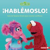 !Hablemoslo! (Let's Talk about It!) (eBook, ePUB) !Hablemoslo! (Let's Talk about It!) (eBook, ePUB)