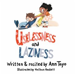 Uselessness & Laziness (eBook, ePUB) - Tayo, Ann Uselessness & Laziness (eBook, ePUB) - Tayo, Ann