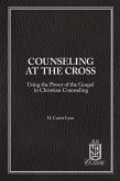 Counseling At The Cross eBook (eBook, ePUB)