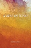 Simple Way to Pray eBook (eBook, ePUB) Simple Way to Pray eBook (eBook, ePUB)