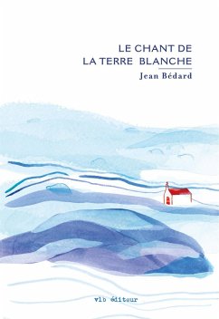 Cover Le chant de la terre blanche (eBook, ePUB)