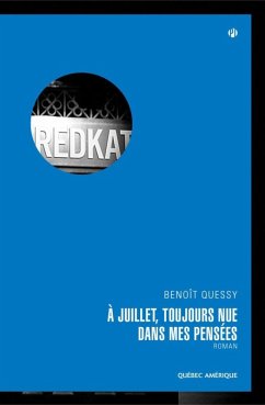 À Juillet, toujours nue dans mes pensées (eBook, ePUB) - Benoit Quessy, Quessy