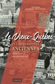 Le Vieux-Quebec en cartes postales anciennes (eBook, ePUB) Le Vieux-Quebec en cartes postales anciennes (eBook, ePUB)