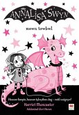 Cyfres Annalisa: Annalisa Swyn Mewn Trwbwl (eBook, ePUB)