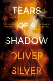 Tears of a Shadow (eBook, ePUB) Tears of a Shadow (eBook, ePUB)