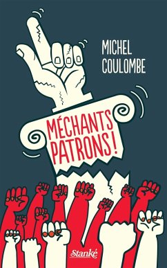 Méchants patrons ! (eBook, ePUB) - Michel Coulombe, Coulombe