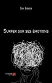 Surfer sur ses emotions (eBook, ePUB) Surfer sur ses emotions (eBook, ePUB)