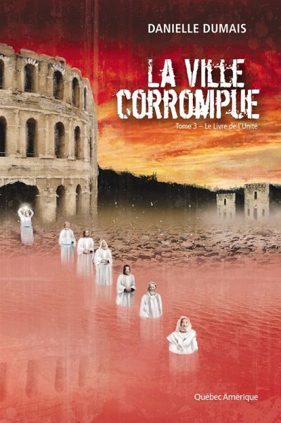 La Ville corrompue, Tome 3 (eBook, ePUB) La Ville corrompue, Tome 3 (eBook, ePUB)