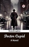 Doctor Cupid A Novel (eBook, ePUB)