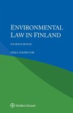 Environmental Law in Finland (eBook, ePUB) Environmental Law in Finland (eBook, ePUB)