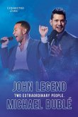 Connected Lives: John Legend/Michael Buble (eBook, PDF)