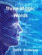 Three Magic Words (eBook, ePUB) - Bild 1