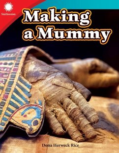 Making a Mummy (eBook, PDF) - Rice, Dona Herweck