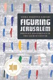 Figuring Jerusalem (eBook, ePUB)
