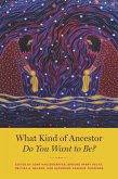 What Kind of Ancestor Do You Want to Be? (eBook, ePUB)