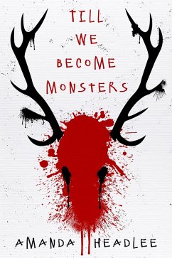 Cover Till We Become Monsters (eBook, ePUB)