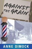 Against the Grain (eBook, ePUB)