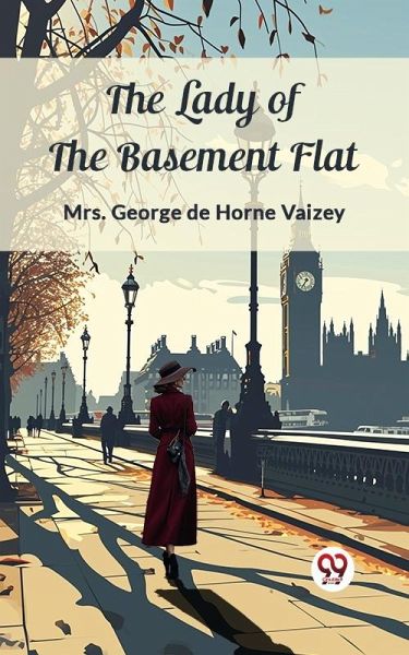 Lady of the Basement Flat (eBook, ePUB) Lady of the Basement Flat (eBook, ePUB)